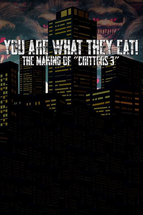 You Are What They Eat: The Making of Critters 3 2018 official movie poster