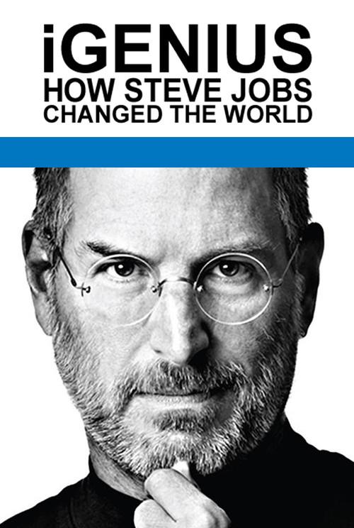iGenius: How Steve Jobs Changed the World 2011 official movie poster