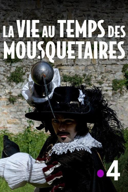 La vie au temps des mousquetaires 2019 official movie poster