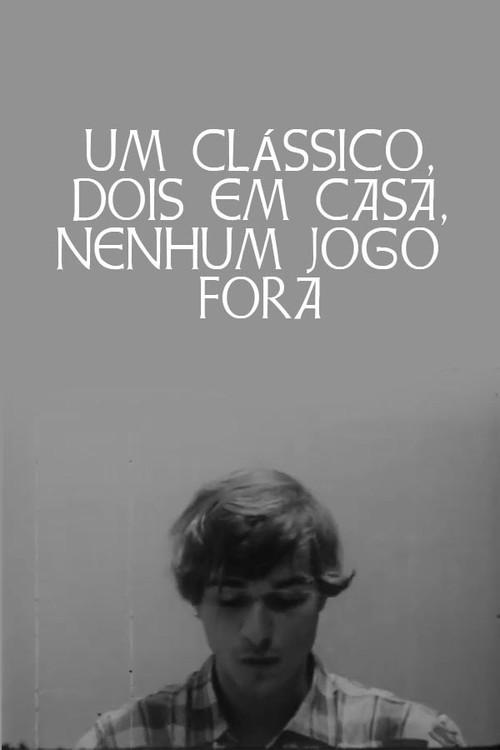 A Classic, Two Home Matches, No Away Game 1968 official movie poster