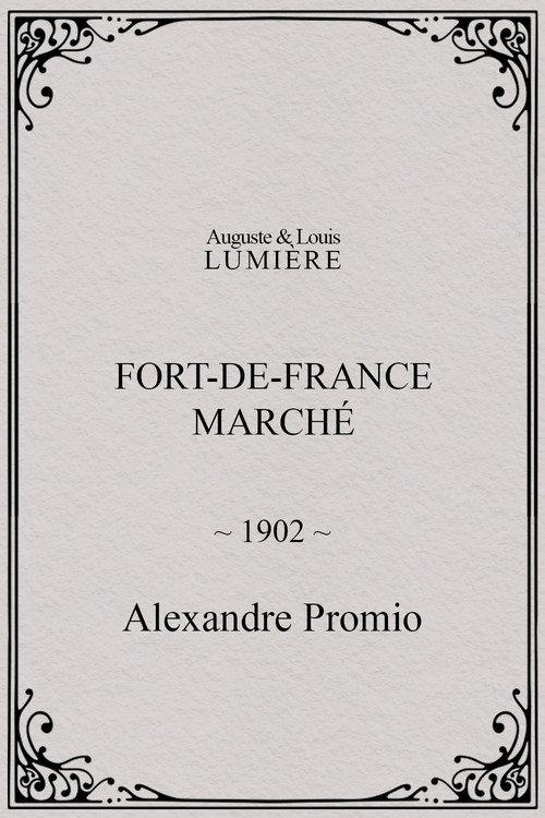 Fort-de-France : marché 1902 official movie poster