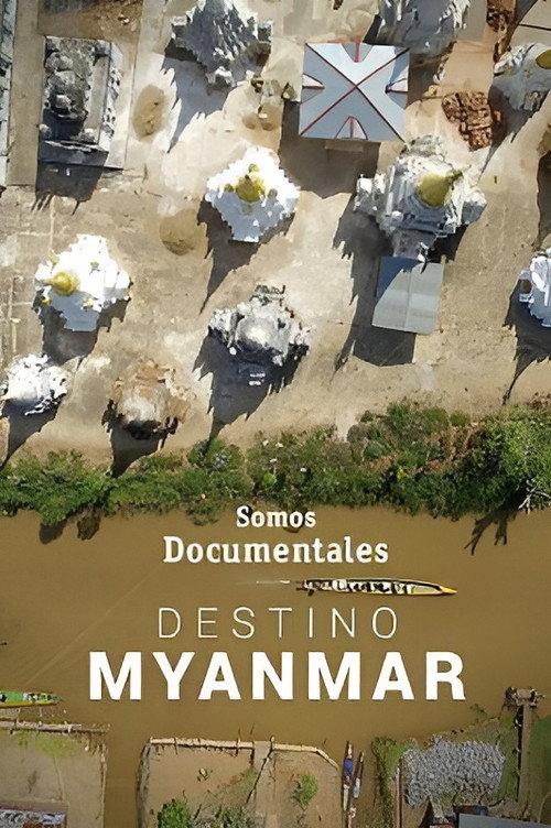 Destination Myanmar 2018 official movie poster