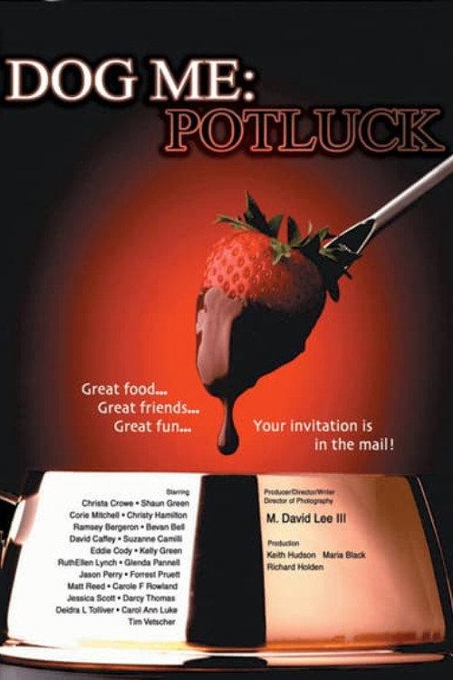 Dog Me: Potluck 2003 official movie poster