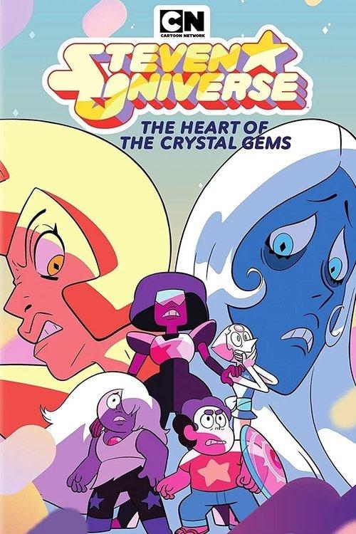 Steven Universe: Heart of the Crystal Gems 2018 official movie poster