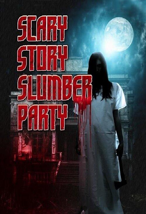 Scary Story Slumber Party 2017 official movie poster