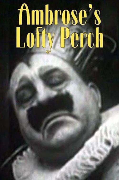 Ambrose's Lofty Perch 1915 official movie poster