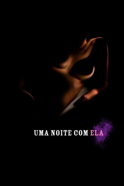 Uma Noite com Ela 2007 official movie poster