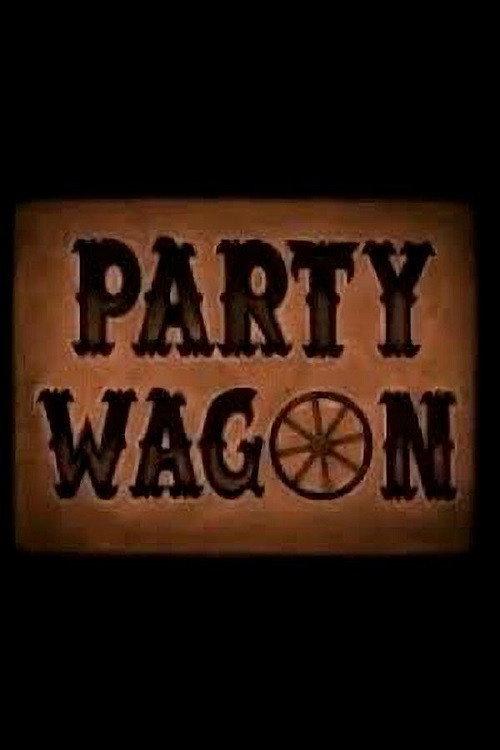 Party Wagon 2004 official movie poster