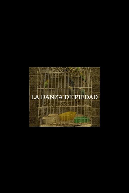 La Danza de Piedad 2024 official movie poster
