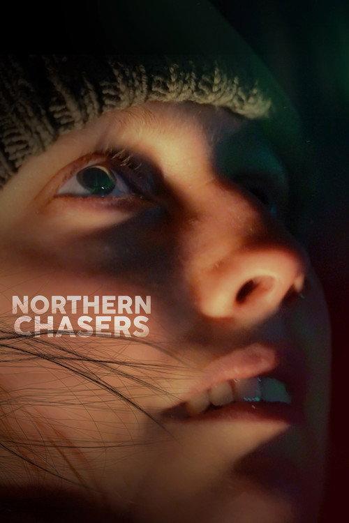 Northern Chasers official movie poster