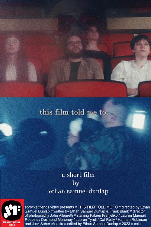 This Film Told Me To. 2023 official movie poster