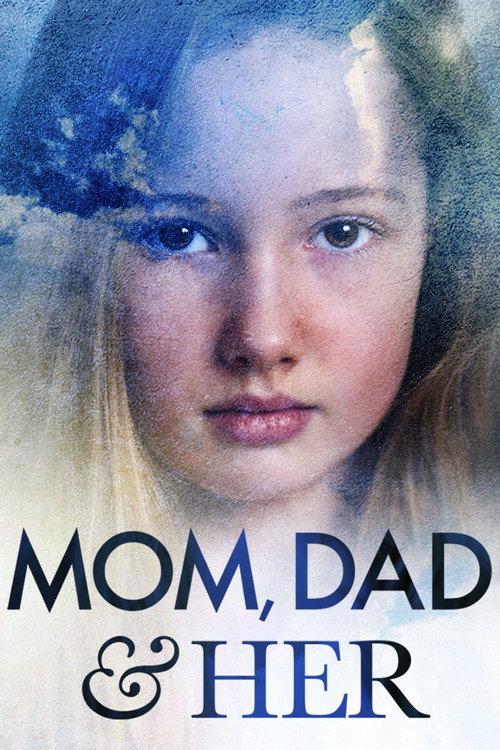 Mom, Dad and Her 2008 official movie poster