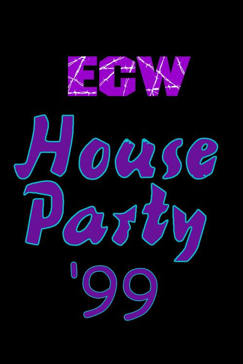 ECW House Party 1999 1999 official movie poster