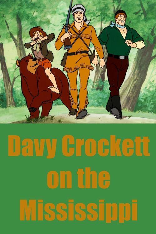 Davy Crockett on the Mississippi 1976 official movie poster