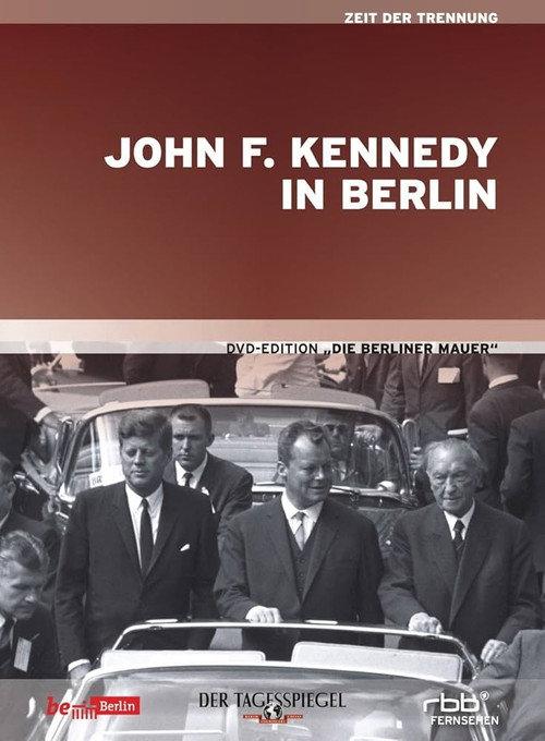 John F. Kennedy in Berlin 1963 official movie poster