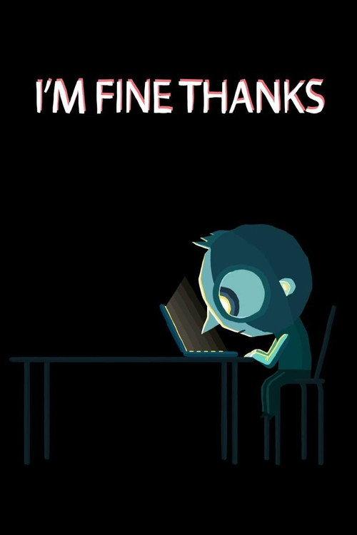 I'm Fine, Thanks 2013 official movie poster