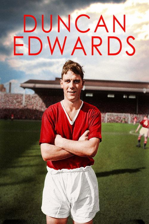 Duncan Edwards - Englands greatest player then came munich 2005 official movie poster