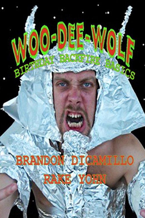 Woo-Dee-Wolf's Birthday Backfire! 2012 official movie poster