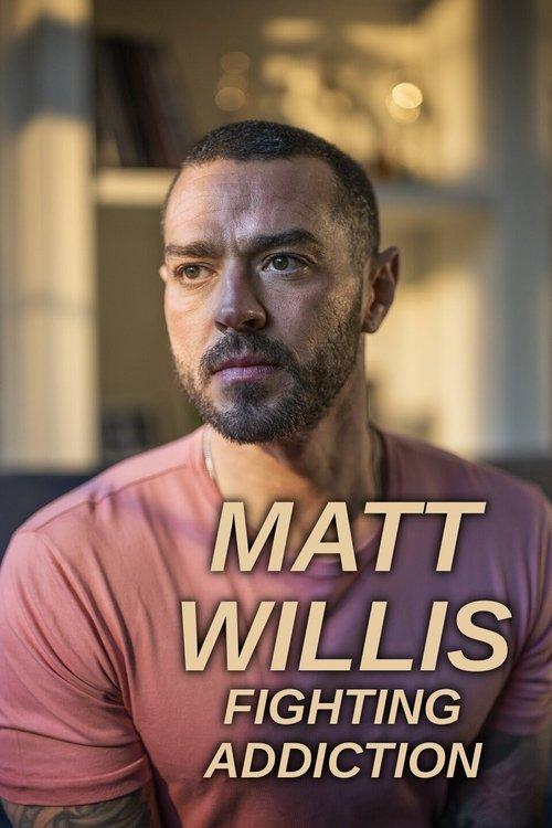 Matt Willis: Fighting Addiction 2023 official movie poster