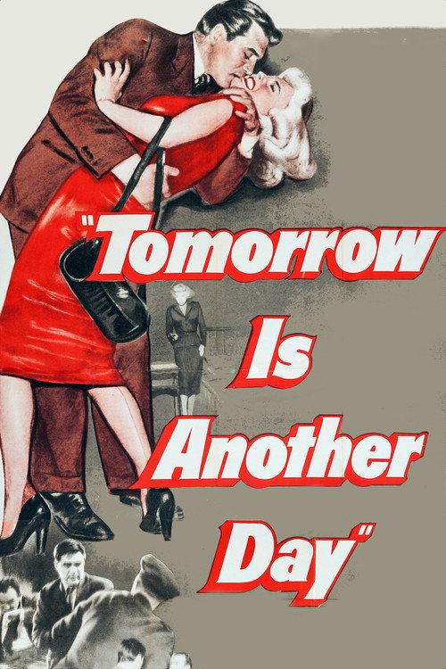 Tomorrow Is Another Day 1951 official movie poster