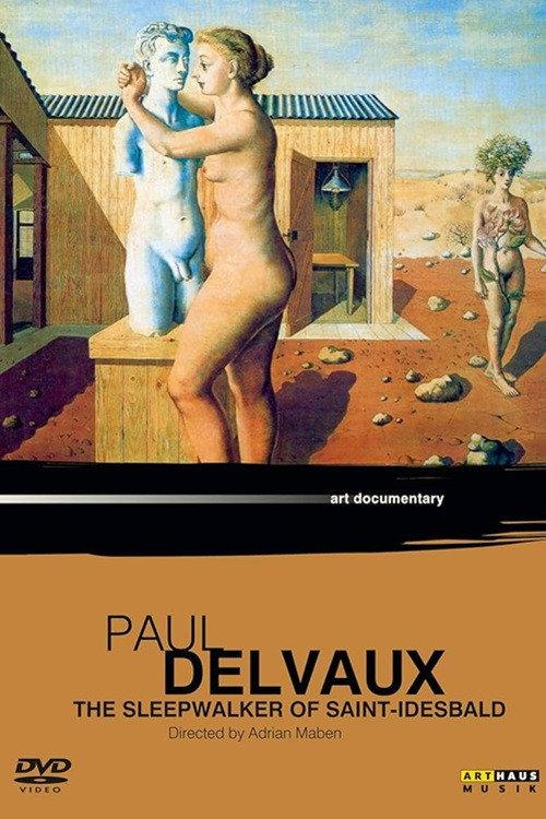 Paul Delvaux: The Sleepwalker of Saint Idesbald 1987 official movie poster