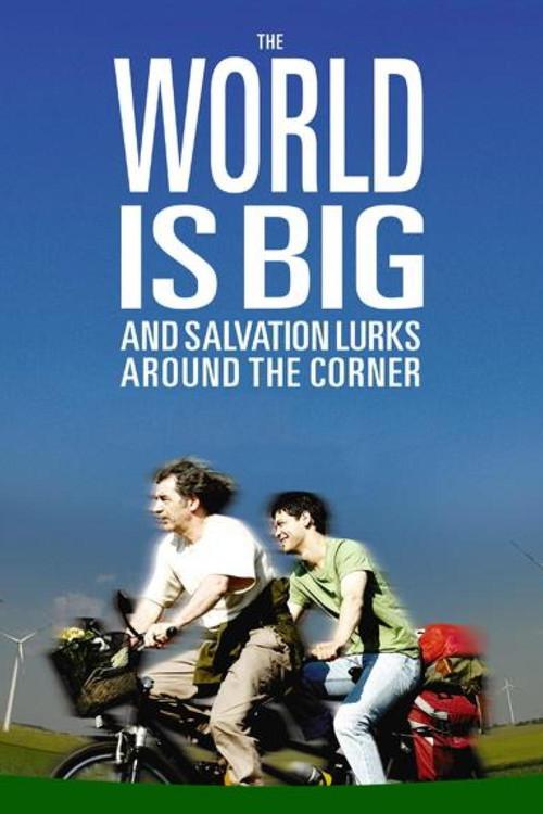 The World Is Big and Salvation Lurks Around the Corner 2008 official movie poster