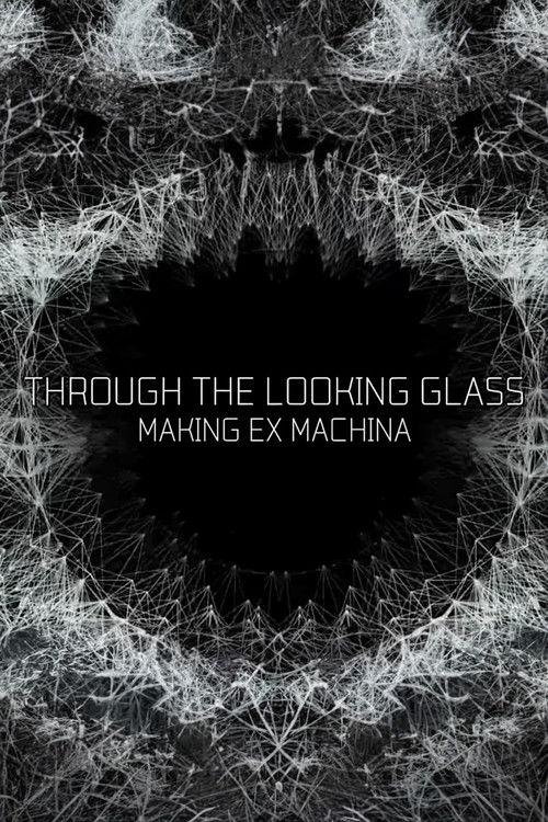 Through the Looking Glass: Making 'Ex Machina' 2015 official movie poster