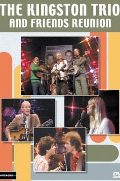 The Kingston Trio and Friends: Reunion 1982 official movie poster