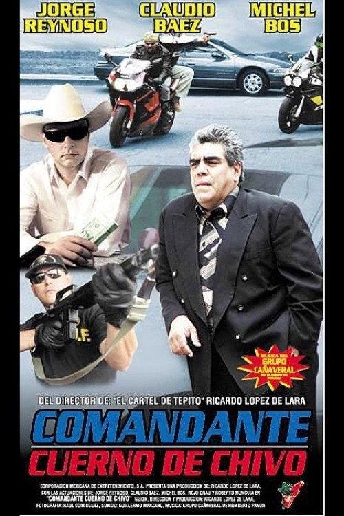 Comandante Cuerno de Chivo 2000 official movie poster