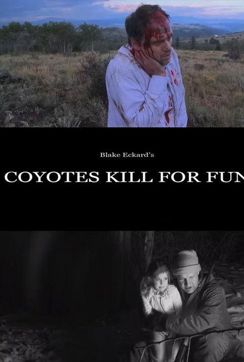 Coyotes Kill for Fun 2017 official movie poster