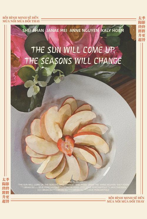 The Sun Will Come Up, the Seasons Will Change 2025 official movie poster