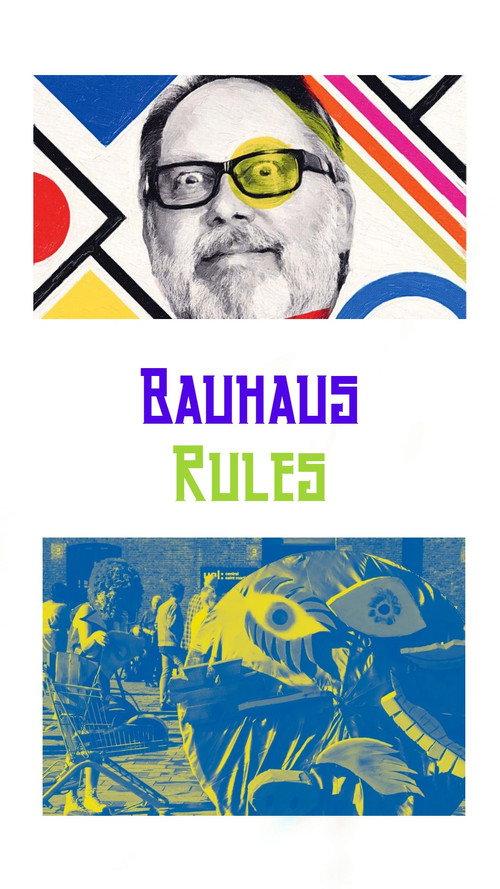 Bauhaus Rules 2019 official movie poster