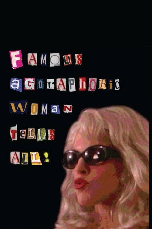 Famous Agoraphobic Woman Tells All! 2024 official movie poster