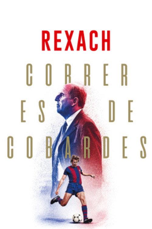 Rexach. Correr es de Cobardes 2026 official movie poster