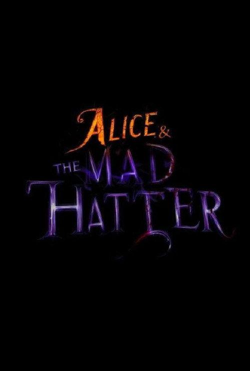 Alice & the Mad Hatter official movie poster