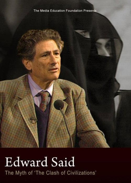 Edward Said: The Myth of "The Clash of Civilizations” 1998 official movie poster