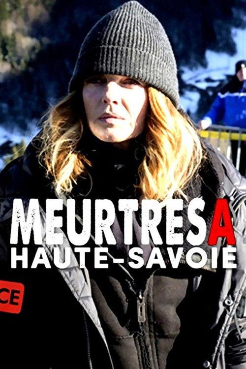 Meurtres en Haute-Savoie 2018 official movie poster