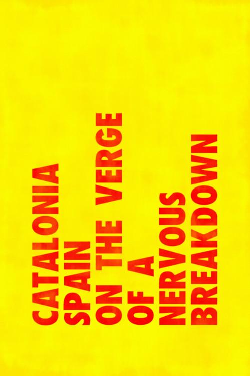 Catalonia: Spain on the Verge of a Nervous Breakdown 2017 official movie poster