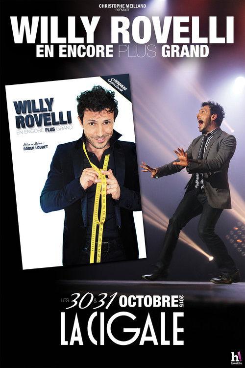 Willy Rovelli : En encore plus grand 2016 official movie poster