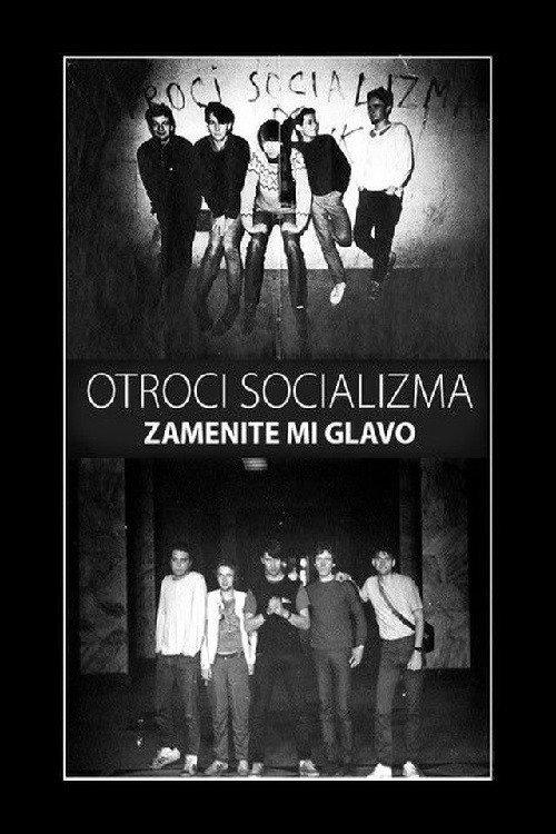 Children of Socialism - Replace My Head 2012 official movie poster