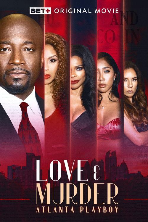 Love & Murder: Atlanta Playboy 2023 official movie poster