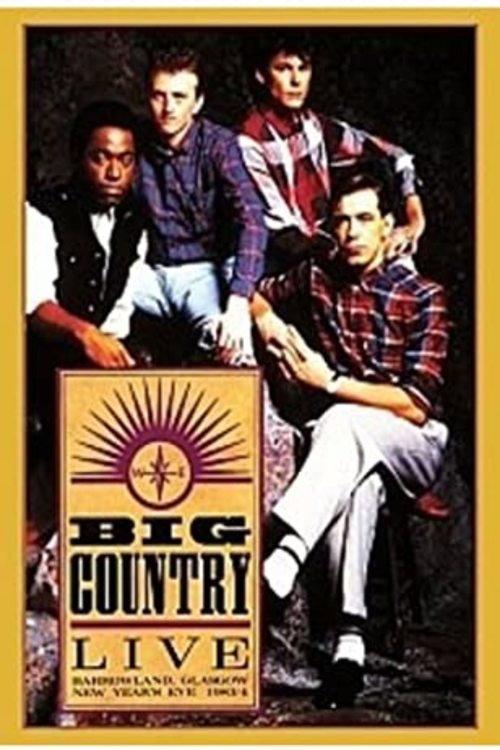 Big Country – Live At Barrowland 1983 (The Homecoming) 1984 official movie poster