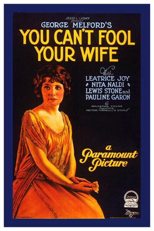 You Can't Fool Your Wife 1923 official movie poster
