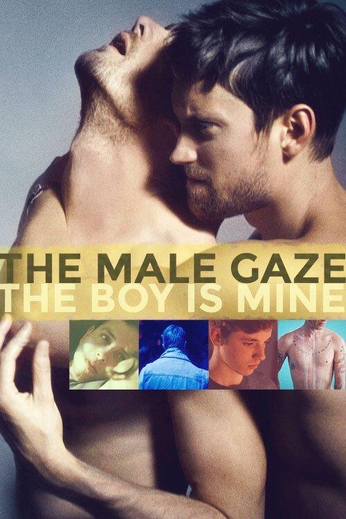 The Male Gaze: The Boy Is Mine 2020 official movie poster