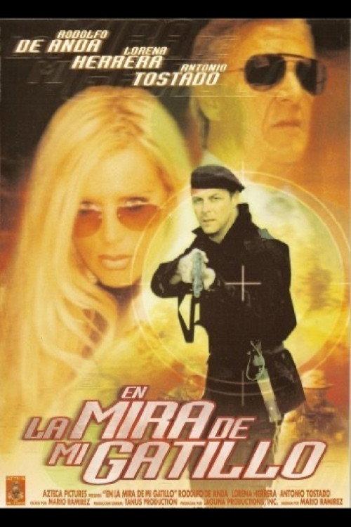 En la mira de mi gatillo 2001 official movie poster
