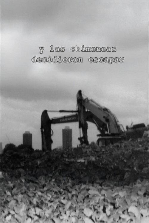 And the Chimneys Decided to Escape 2006 official movie poster
