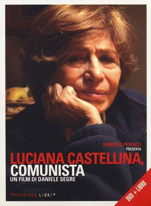 Luciana Castellina, comunista 2012 official movie poster