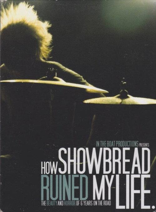 How Showbread Ruined My Life 2008 official movie poster