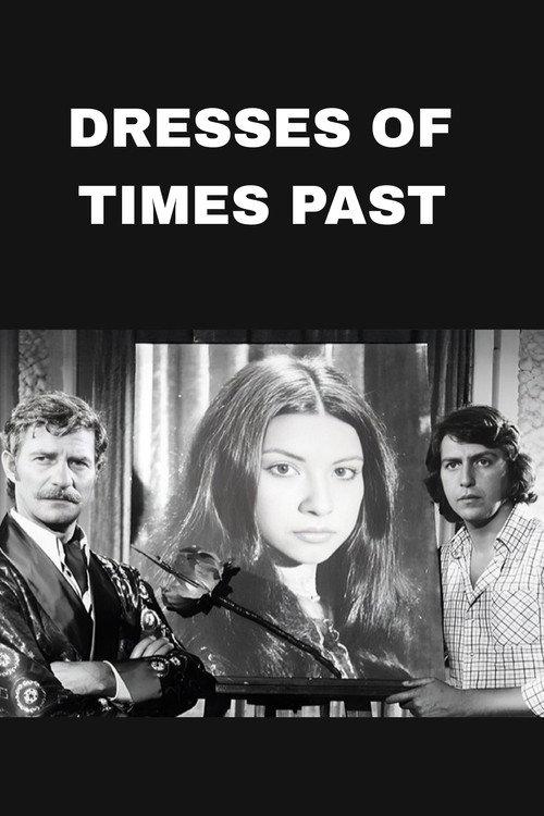 Dresses Of Times Past 1975 official movie poster