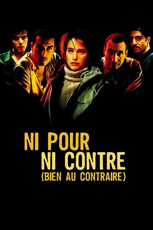 Not For, or Against (Quite the Contrary) 2003 official movie poster